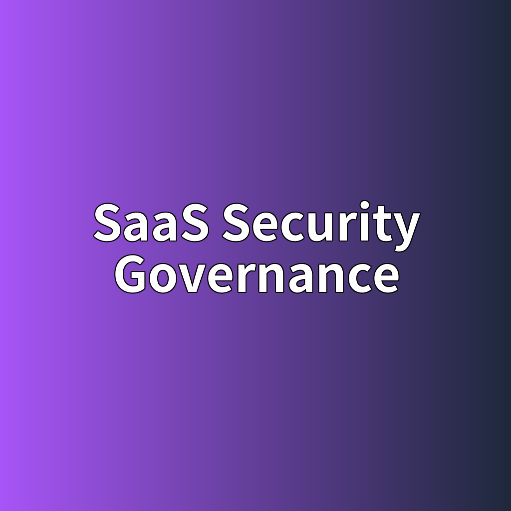 Notion & Jira 조직 도입 시 보안 가버넌스 구축 및 접근 권한 분리 전략 1 saas security governance 1786454599