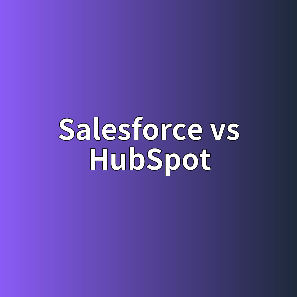 B2B CRM 솔루션 비교 분석 (Salesforce vs HubSpot): 기업 규모별 도입 ROI와 기능 차이 1 salesforce vs hubspot 1786453578